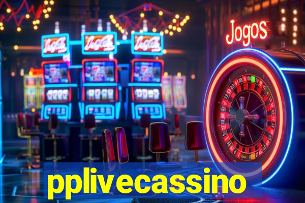 pplivecassino