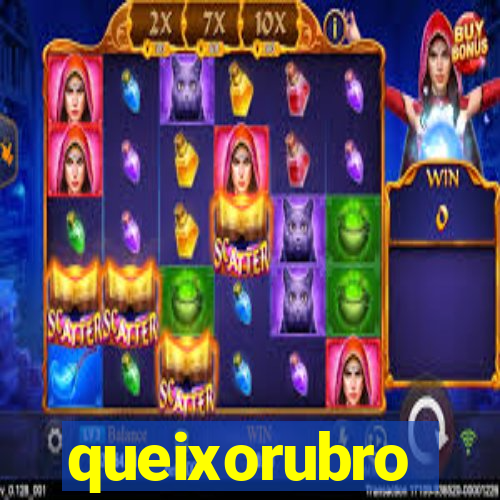 queixorubro