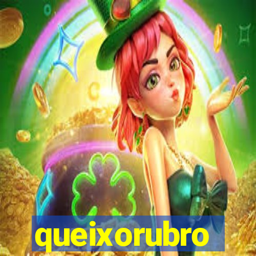 queixorubro