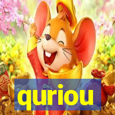 quriou