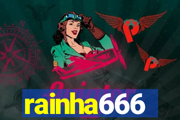 rainha666