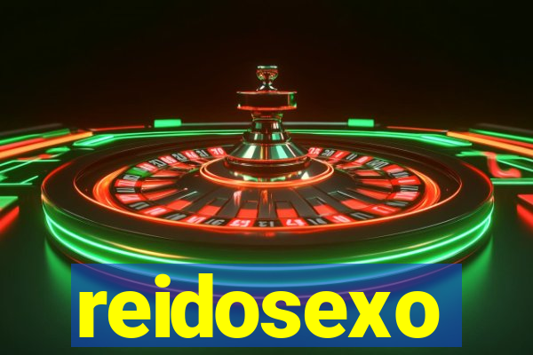 reidosexo