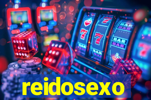 reidosexo