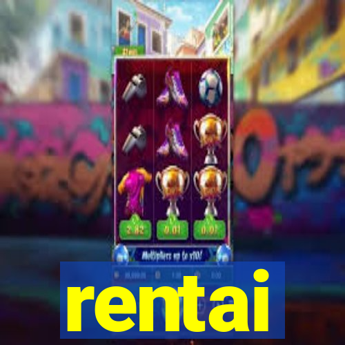 rentai