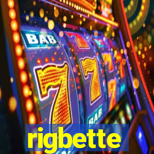 rigbette