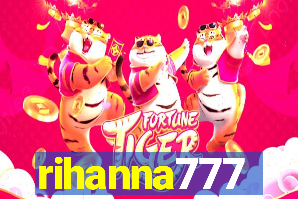 rihanna777