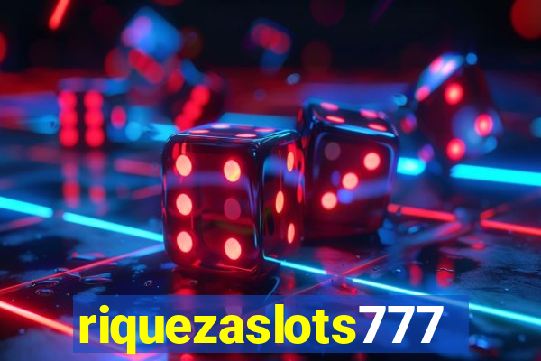 riquezaslots777