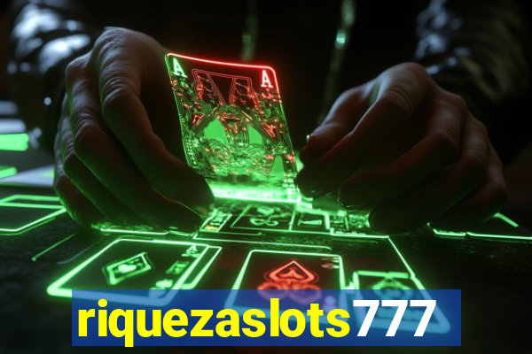 riquezaslots777