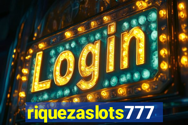 riquezaslots777