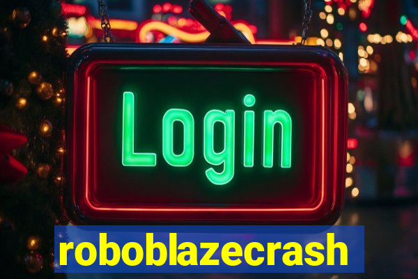 roboblazecrash