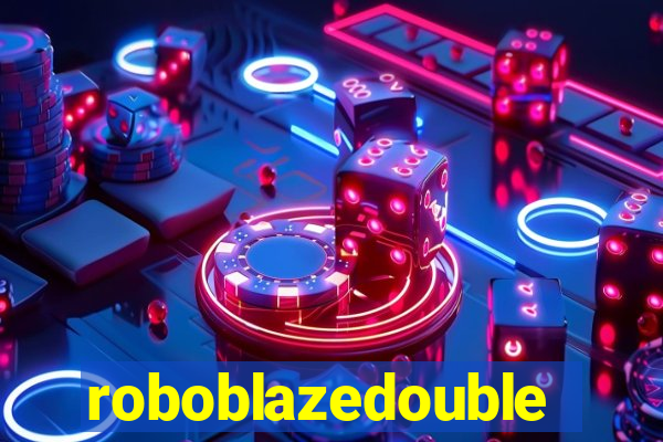 roboblazedouble