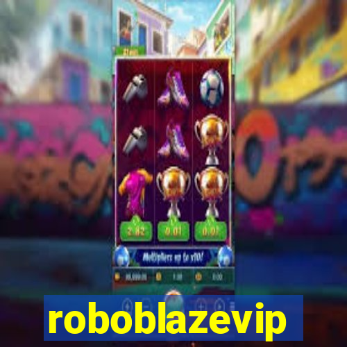 roboblazevip