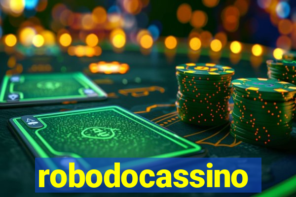 robodocassino