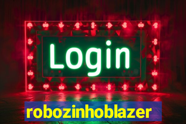 robozinhoblazer