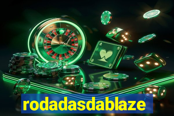 rodadasdablaze