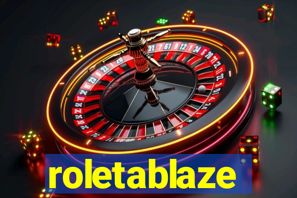 roletablaze