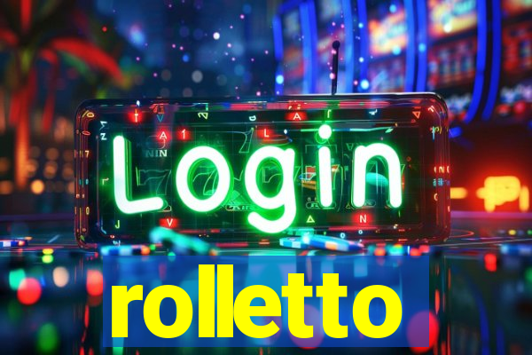 rolletto