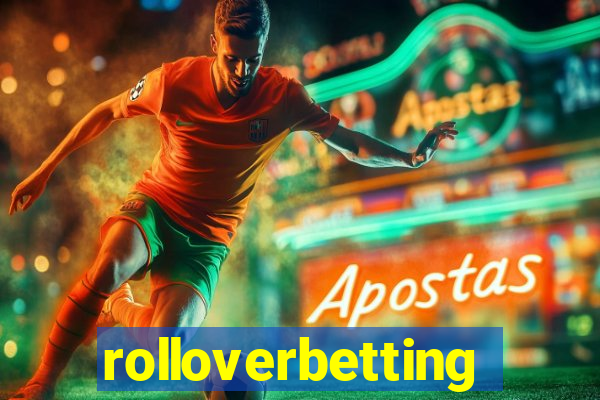 rolloverbetting