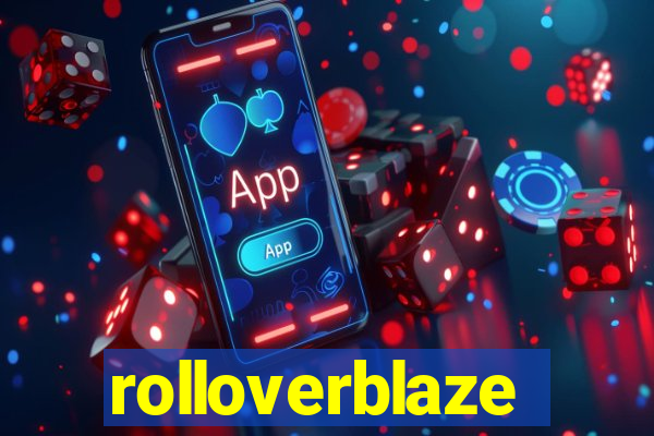 rolloverblaze