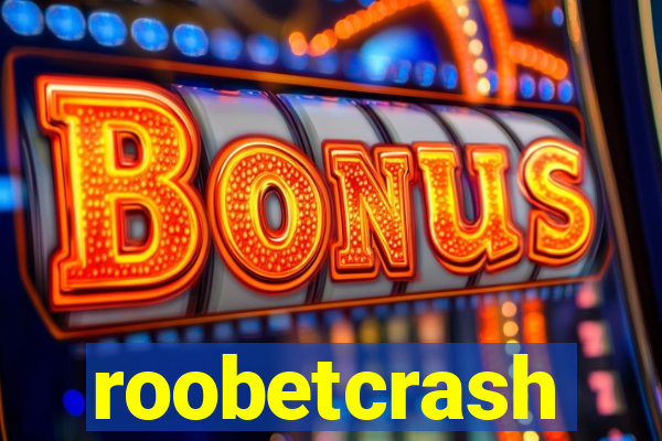 roobetcrash