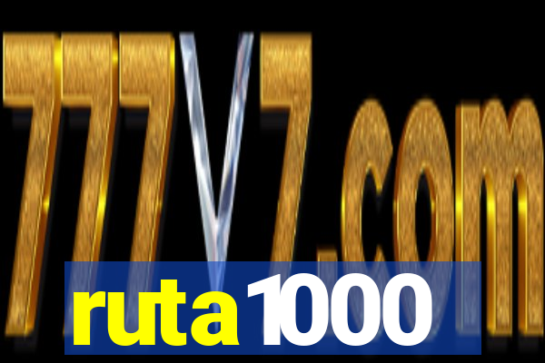 ruta1000