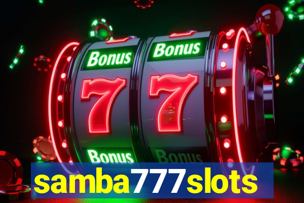 samba777slots