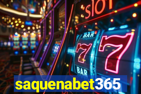 saquenabet365