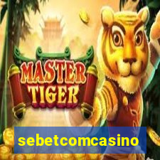 sebetcomcasino