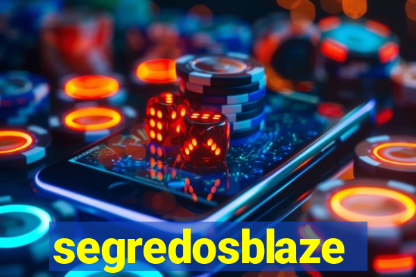 segredosblaze