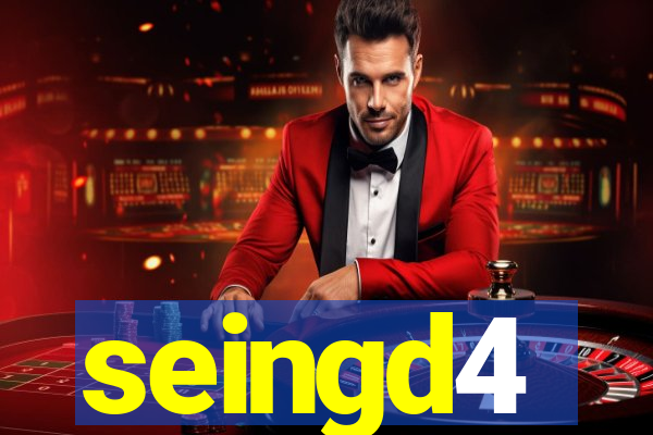 seingd4