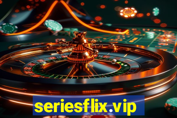 seriesflix.vip