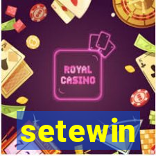 setewin