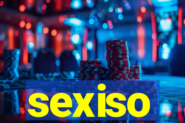 sexiso