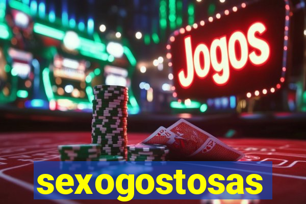 sexogostosas