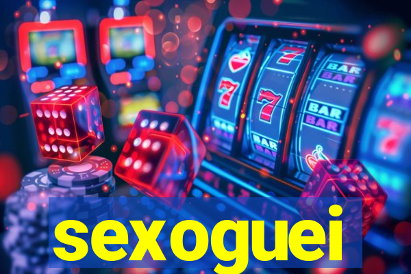 sexoguei