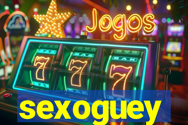 sexoguey