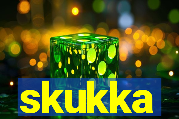 skukka