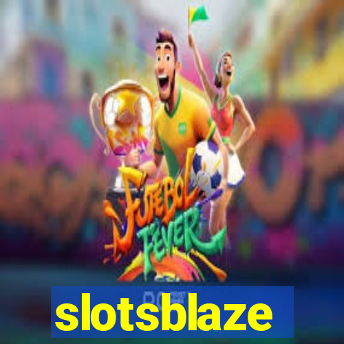 slotsblaze