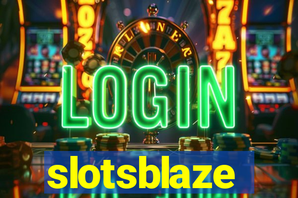 slotsblaze