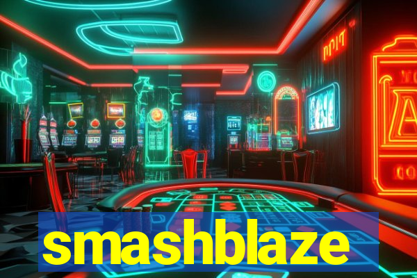 smashblaze