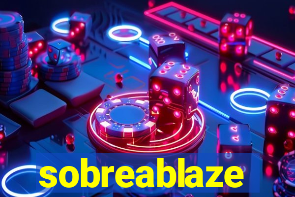 sobreablaze