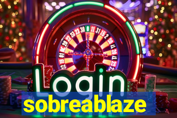 sobreablaze