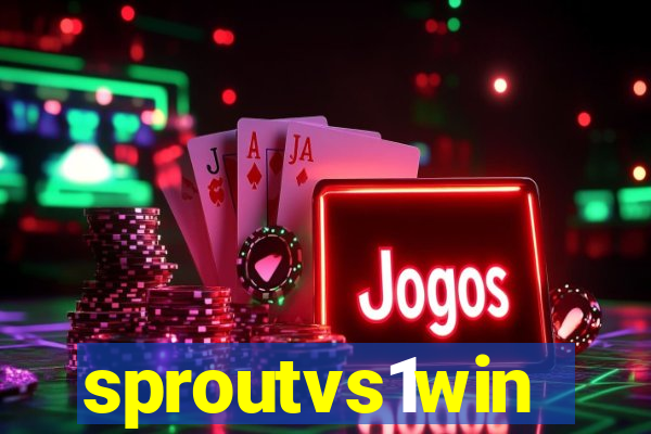 sproutvs1win