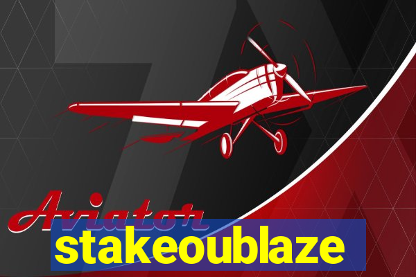 stakeoublaze