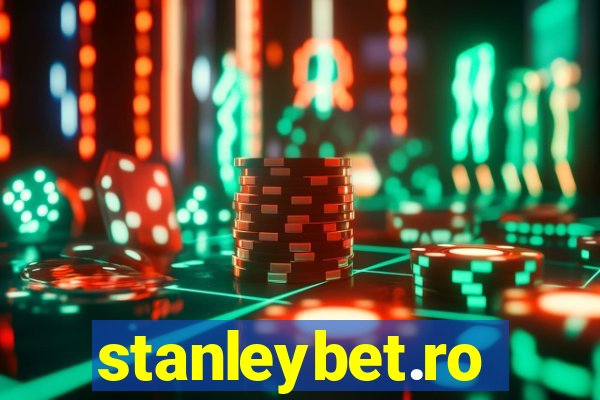 stanleybet.ro