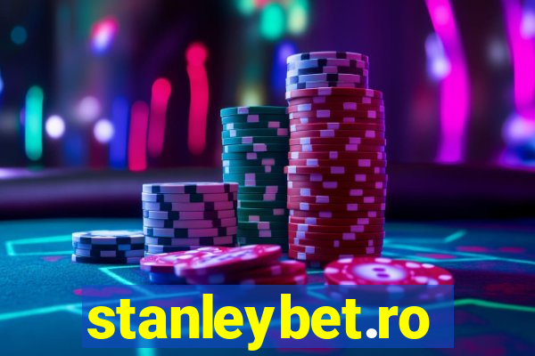 stanleybet.ro