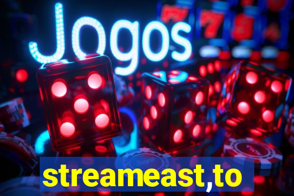 streameast,to