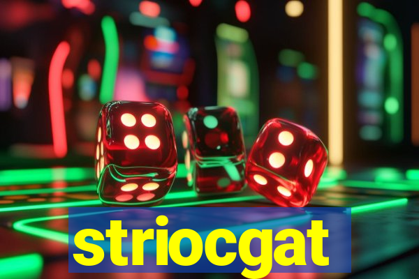 striocgat