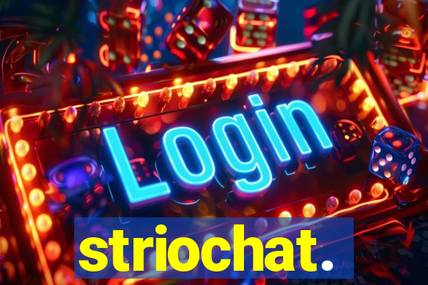 striochat.