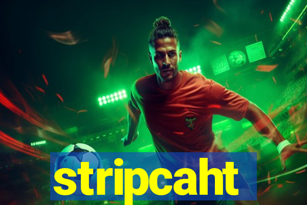 stripcaht